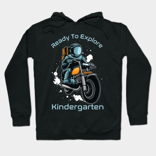 Ready To Explore Kindergarten -Astronaut Journey Hoodie